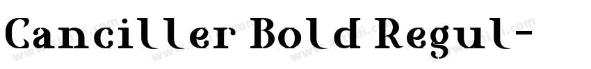 Canciller Bold Regul字体转换